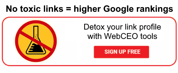 Sign up and get rid of your toxic backlinks!
